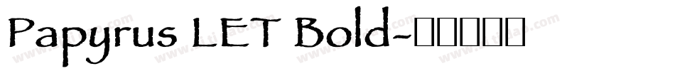 Papyrus LET Bold字体转换